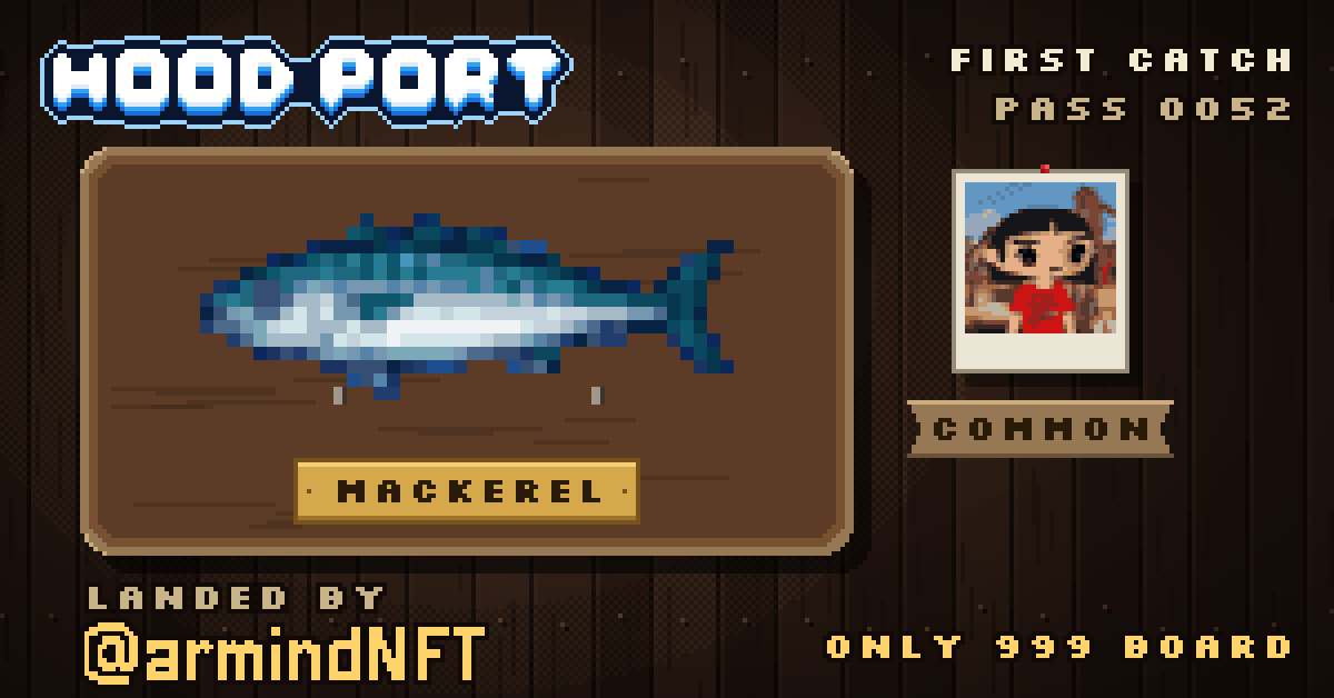 First catch of @armindNFT at Hoodport: Mackerel (Common)